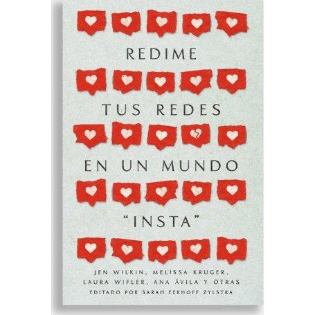 Redime Tus Redes En Un Mundo Insta - AUTOR