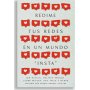 Redime Tus Redes En Un Mundo Insta - AUTOR
