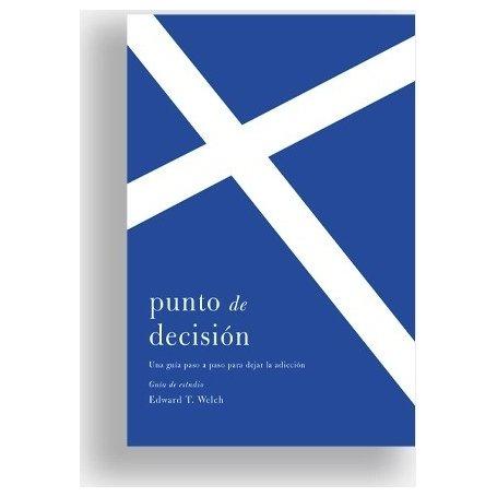 Punto De Decision Guia De Estudio - Edward Welch