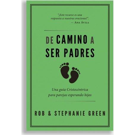 De Camino A Ser Padres - Rob Green