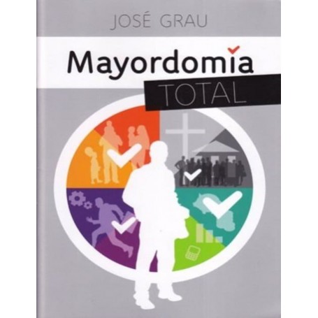 Mayordomía total - José Grau