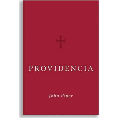 Providencia - John Piper