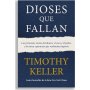 Dioses Que Fallan - Timothy Keller