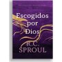 Escogidos Por Dios - R.C. Sproul