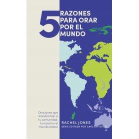5 Razones Para Orar Por El Mundo - Rachel Jones