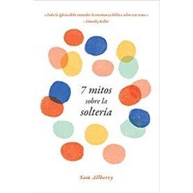 7 Mitos Sobre La Solteria - Sam Allberry