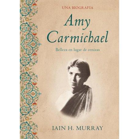 Amy Carmichael - Iain Murray