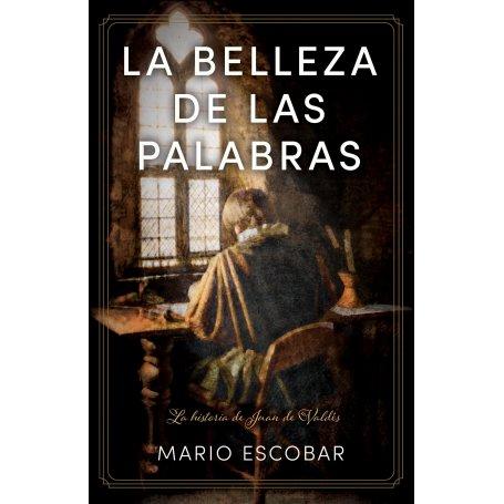 Belleza De Las Palabras - La - Mario Escobar