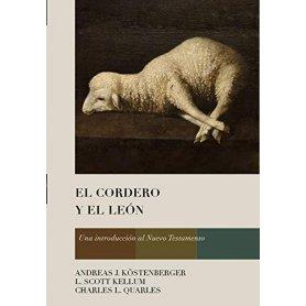 Cordero Y El Leon - Una Introduccion Al Nuevo Testamento - Andreas Köstenberger/Charles Quarles