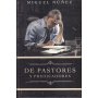 De Pastores Y Predicadores - Miguel Nuñez