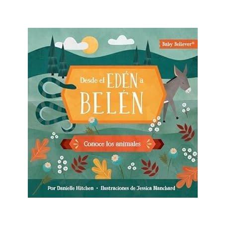 Desde El Eden A Belen - Conoce A Los Animales - Danielle Hitchen