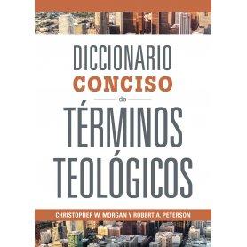 Diccionario Conciso De Terminos Teologicos - Christopher Morgan