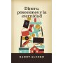 Dinero Posesiones Y La Eternidad - Randy Alcorn