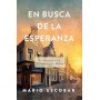En Busca De La Esperanza - Mario Escobar