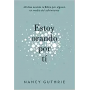 Estoy Orando Por Ti - Nancy Guthrie