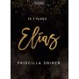 Fe Y Fuego Elias - Priscilla Shirer