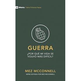 Guerra ¿Por Que Mi Vida Se Volvio Mas Dificil? - Mez Mcconnell