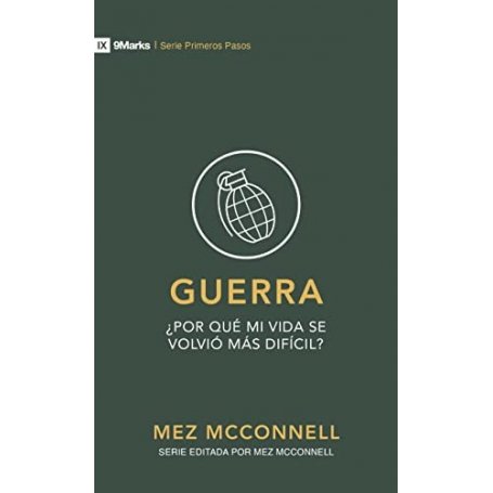 Guerra ¿Por Que Mi Vida Se Volvio Mas Dificil? - Mez Mcconnell