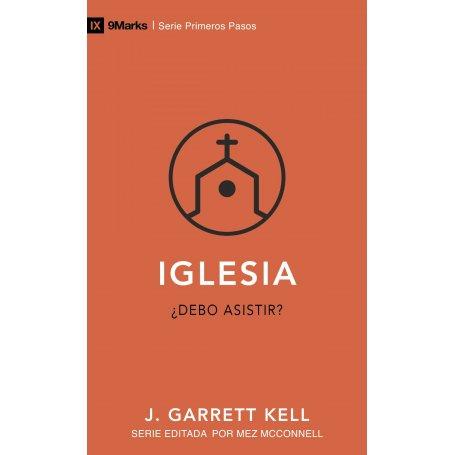 Iglesia - Debo Asistir - J.Garrett Kell