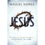 Jesus - Hombre Que Desafio Al Mundo - Miguel Nuñez