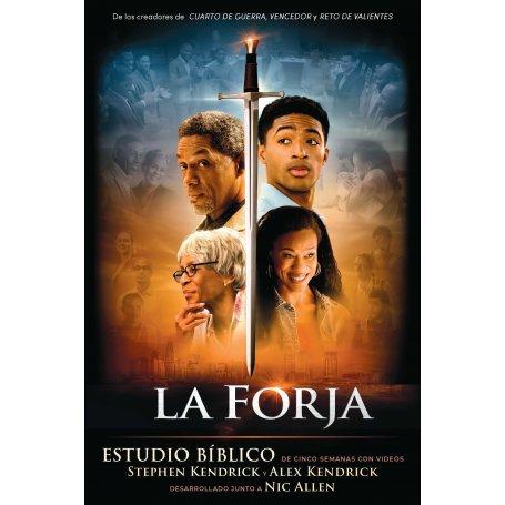 La Forja - Estudio Biblico De Cinco Semanas - Alex Kendrick