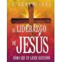 Liderazgo De Jesus - Como Ser Un Lider Servidor - Gene Wilkes