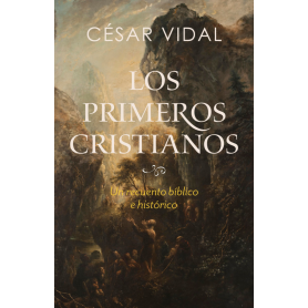 Los Primeros Cristianos - Cesar Vidal