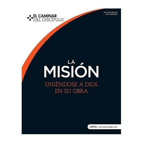 Mision La - El Caminar Del Discipulo