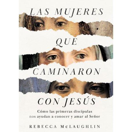 Mujeres Que Caminaron Con Jesus - Las - Rebecca McLaughlin