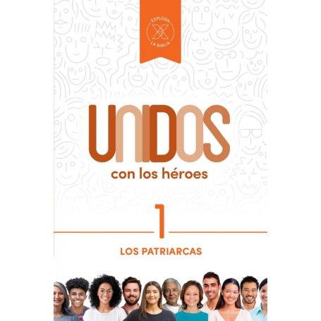 Patriarcas - Los - Vol 1 - Serie Unidos Con Los Héroes