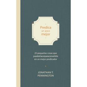 Predica Un Poco Mejor - Jonathan Pennington