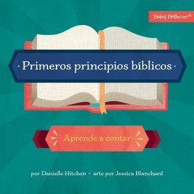 Primeros Principios Biblicos - Aprende A Contar - Danielle Hitchen