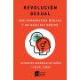 Revolucion Sexual - Catherine Scheraldi De Nuñez