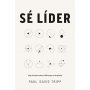 Se Lider - Paul David Tripp