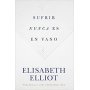 Sufrir Nunca Es En Vano - Elisabeth Elliot
