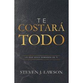 Te Costara Todo - Steven Lawson