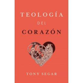 Teologia Del Corazon - Tony Segar