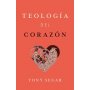 Teologia Del Corazon - Tony Segar
