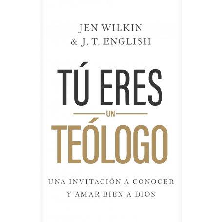 Tu Eres Teologo - Jen Wilkin