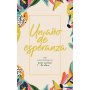 Un Año De Esperanza - 365 Devocionales Para Animar Tu Alma