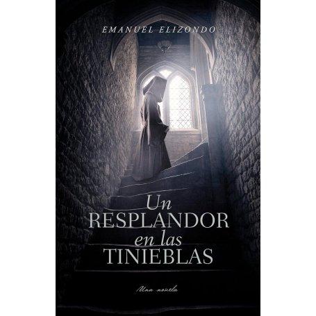 Un Resplandor En Las Tinieblas