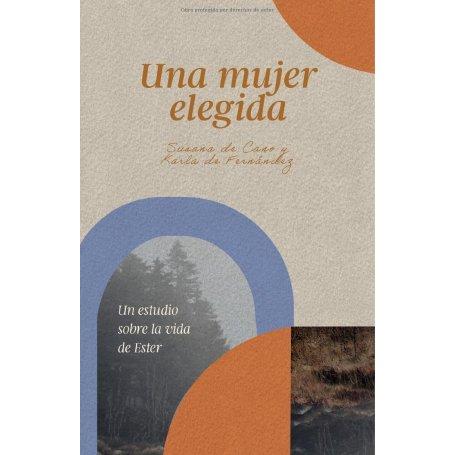 Una Mujer Eelegida - Karla Fernandez