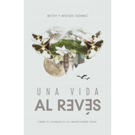 Una Vida Al Reves - Moises, Betsy Gomez