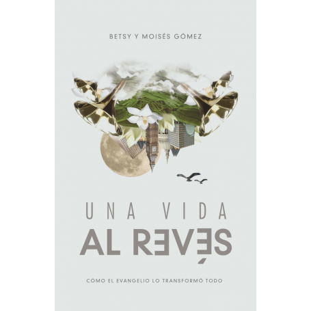 Una Vida Al Reves - Moises, Betsy Gomez