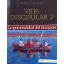 Vida Discipular - Volumen 02 - La Personalidad Del Discipulo - Avery Willis Jr.