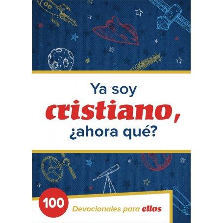 Ya Soy Cristiano ¿Ahora Que?