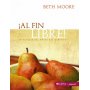 Al Fin Libre - Un Estudio Del Fruto Del Espiritu - Beth Moore