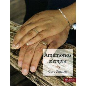 Amemonos Siempre - Gary Smalley