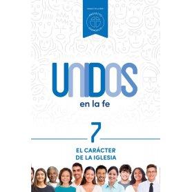 Carácter De La Iglesia - Vol 7 - Serie Unidos En La Fe
