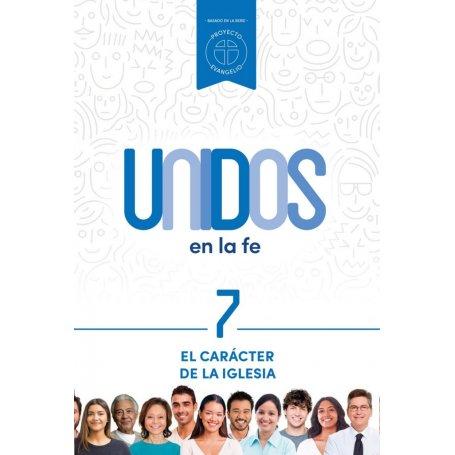 Carácter De La Iglesia - Vol 7 - Serie Unidos En La Fe